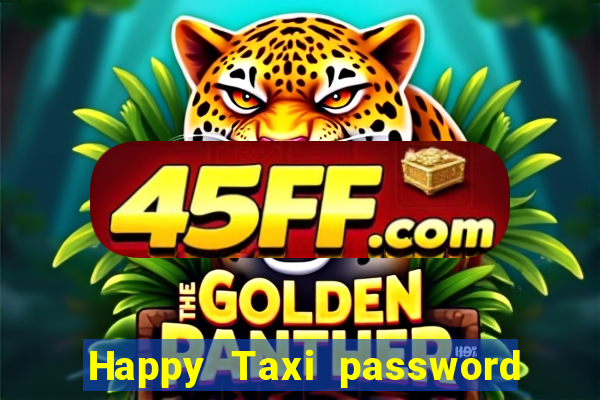 Happy Taxi password road 96 road 96 senha do cofre